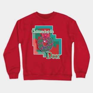 Christmas At The Door Crewneck Sweatshirt